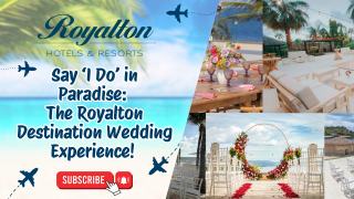 Say ‘I Do’ in Paradise: The Royalton Destination Wedding Experience!  